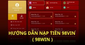 HƯỚNG DẪN NẠP TIỀN 98VIN ( 98WIN )